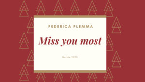 Miss you most (Federica Flemma)