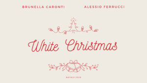 White Christmas (Brunella Caronti e Alessio Ferrucci)